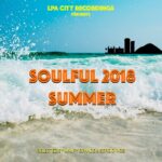 SOULFUL 2018 SUMMER COMPILATION
